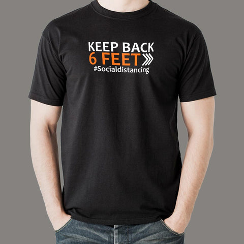 Keep Back 6 Feet Social Distancing T-Shirt For Men Online India