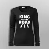 King Of The Road Full Sleeve T-Shirt For Women Online India
