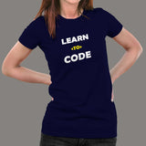 Learn To Code Women's T-Shirt - Start Coding Now