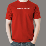 Legalize Dreams – Inspire Change T-Shirt