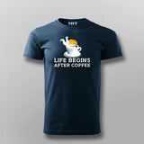 Life Begins After Coffee T-Shirt For Men