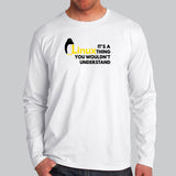 It's A Linux Thing You Wouldn't Understand Full Sleeve T-Shirt For Men India