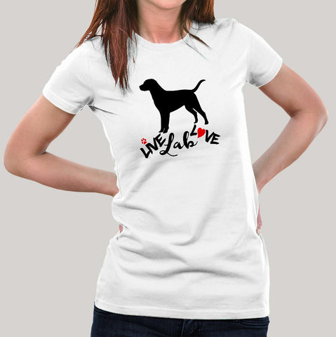 Live Lab Love Cute Labrador Retriever T-Shirt For Women Online India