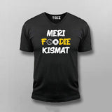 MERI FOODIE KISMAT Hindi T-shirt For Men