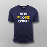 MERI FOODIE KISMAT Hindi T-shirt For Men
