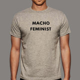 Macho Feminist T-Shirt For Men