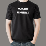 Macho Feminist – Bold Unisex Statement Tee