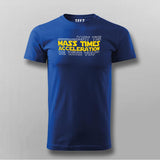 May The Mass Times Acceleration Be With You T-Shirt For Men