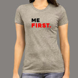Me First Women's Attitude T-Shirt india