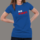 Me First Women's Attitude T-Shirt