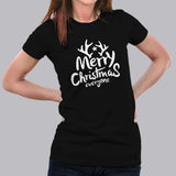 Merry Christmas Everyone Women T shirt India