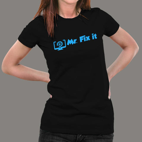 Mr. Fix it Funny Programming Humor Women’s Profession T-Shirt India