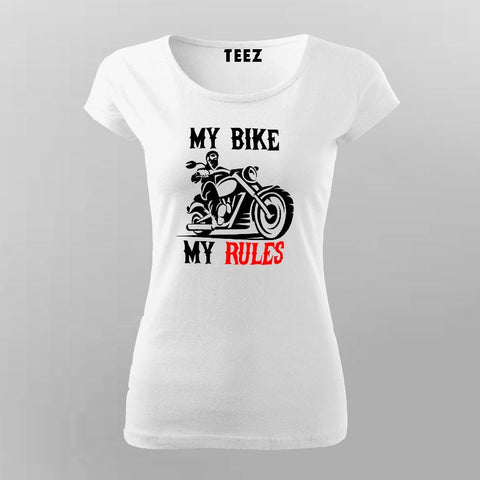 My Bike My Rules T-Shirt For Women Online India