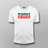 My Silence Is My Attitude T-shirt For Men