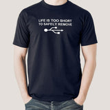 Life Is Too Short To Safely Remove USB Men's T-shirt online india