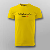 NOTHING SURPRISES TO ME I WORK IN HR Funny T-shirt For Men Online India