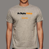 No Deploy Fridays Funny Programming Joke T-Shirt For Men