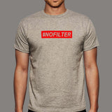 #NoFilter T-Shirt For Men Online