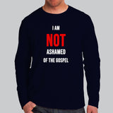 I Am Not Ashamed Of The Gospel Christian T-Shirt For Men