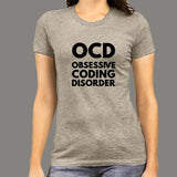 Obsessive Coding Disorder Women's Geeky And Nerdy T-Shirt
