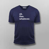 Ok. Fine. Whatever. Attitude T-shirt For Men