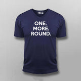 One More Round T-Shirt For Men