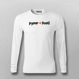 PYAAR LESS THAN DOSTI Friendship Full Sleeve T-shirt For Men Online Teez