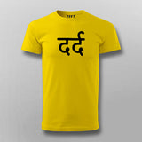 Pain (dard) Hindi T-shirt For Men Online India