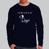 I'm Here To Pet All The Dogs T-Shirt For Men