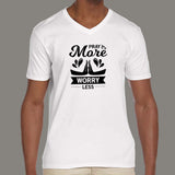 Pray More Worry Less Christian V Neck T-Shirt For Men India