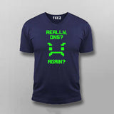 Really Once Again Funny T-shirt For Men