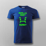 Really Once Again Funny T-shirt For Men Online Teez