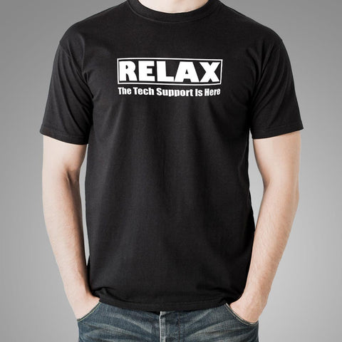 Relax The Tech Support is Here Funny Computer Science T-Shirt For Men Online India
