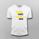 SAFAR KARO SUFFER NAHI T-shirt For Men