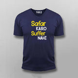 SAFAR KARO SUFFER NAHI T-shirt For Men