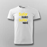 SAFAR KARO SUFFER NAHI T-shirt For Men