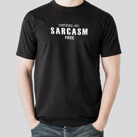 Certified 100% Sarcasm Free T-shirt For Men online india