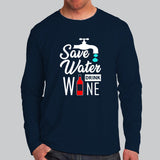 Save Water Drink Wine T-Shirt For Men