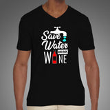 Save Water Drink Wine V Neck T-Shirt Online India