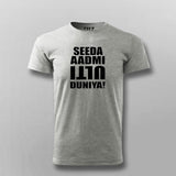 Seeda Admi Ulti Duniya Funny Hindi T-shirt For Men Online India