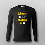 SHAREEF TO HUM BACHPAN SE HAI Hindi Full Sleeve T-shirt For Men Online Teez