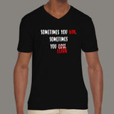 Sometimes you win sometimes you learn Men's attitude v neck  t-shirt online india