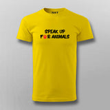 SPEAK UP FOR ANIMALS Pet Lover T-shirt For Men Online India
