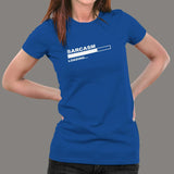 Sarcasm Loading T-Shirt For Women
