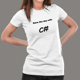 Save The Day With C# Developer funny Women’s Profession T-shirt