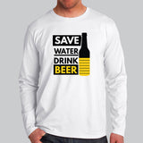 Save Water Drink Beer Full Sleeve T-Shirt Online
