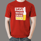 Save Water Drink Beer T-Shirt For Men