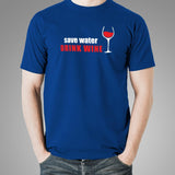 Save Water Drink Wine Men's Wine Lover T-Shirt