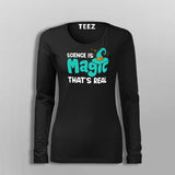 Science Is Magic Thats Real Fullsleeve T-Shirt For Women Online 