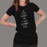 If You Sexist Me I Will Feminist You T-Shirt For Women India